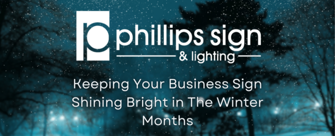 Phillips Sign & Lighting - Keeping Your Business Sign Shining Bright in The Winter Months. Snowy winter background with a lit-up park.